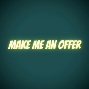 OFFERS ALWAYS WELCOME